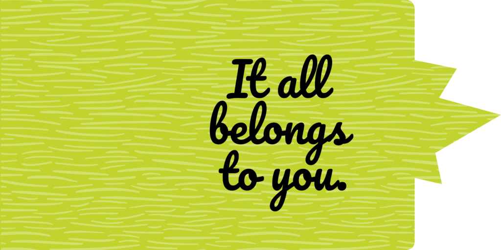 It All Belongs to You